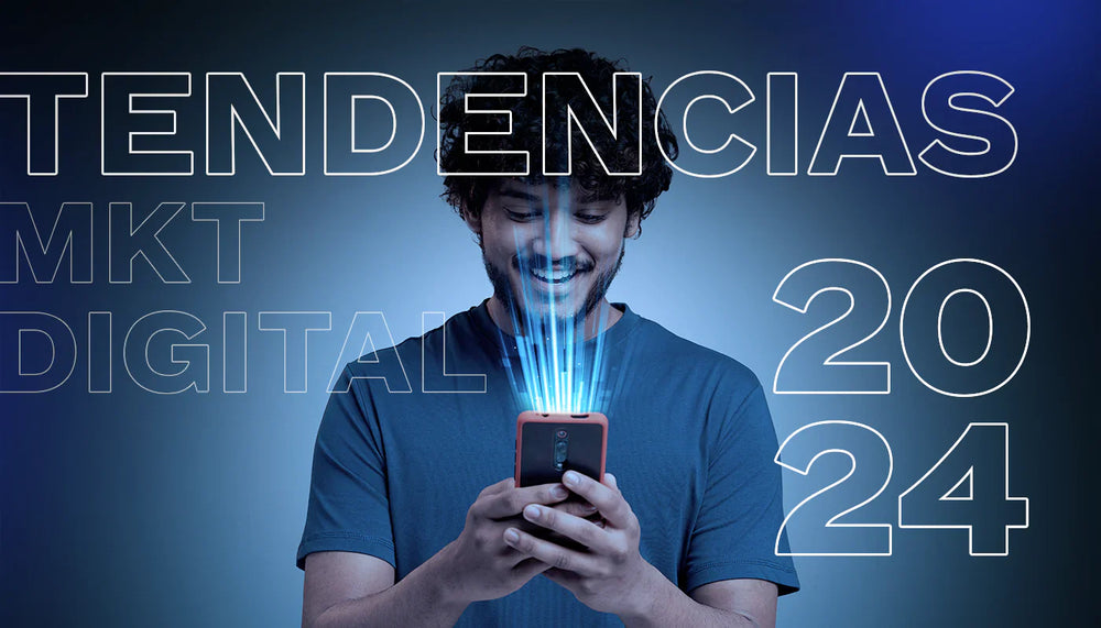 Tendencias del marketing digital para 2024